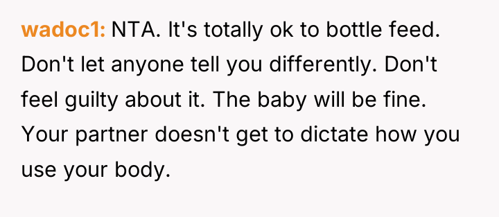 wadoc1 NTA. It's totally ok to bottle feed. Don't let...