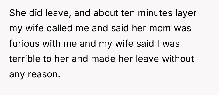 She did leave, and about ten minutes layer my wife...