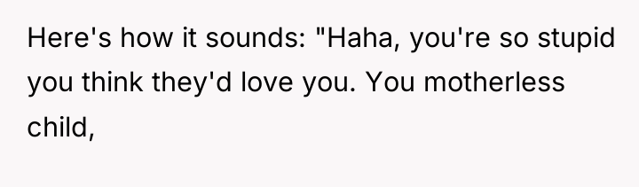 Here's how it sounds: "Haha, you're so stupid you think...