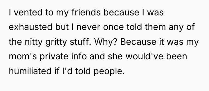 I vented to my friends because I was exhausted but...