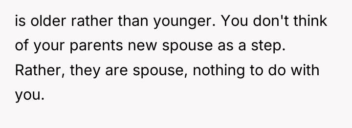 is older rather than younger. You don't think of your...