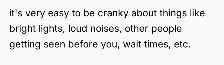 it's very easy to be cranky about things like bright...