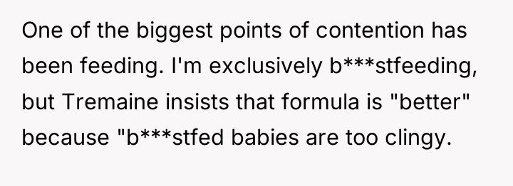 One of the biggest points of contention has been feeding....