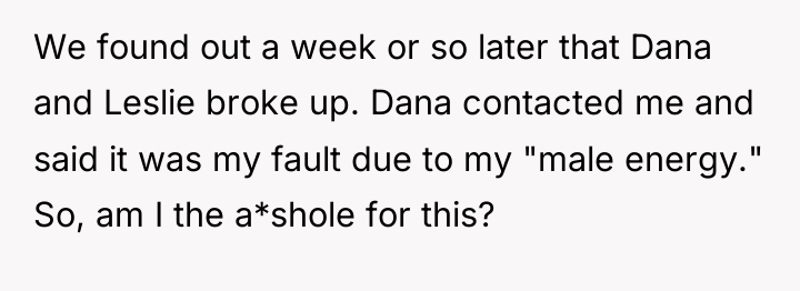 We found out a week or so later that Dana...