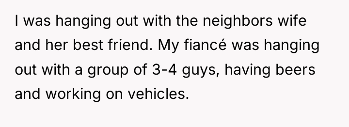 I was hanging out with the neighbors wife and her...