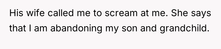 His wife called me to scream at me. She says...