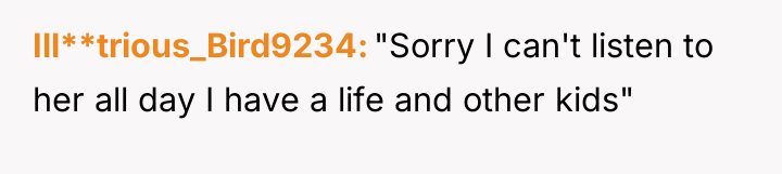 Ill**trious_Bird9234 "Sorry I can't listen to her all day I...