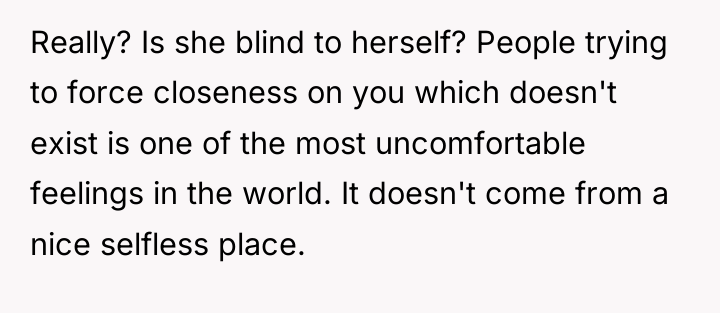 Really? Is she blind to herself? People trying to force...
