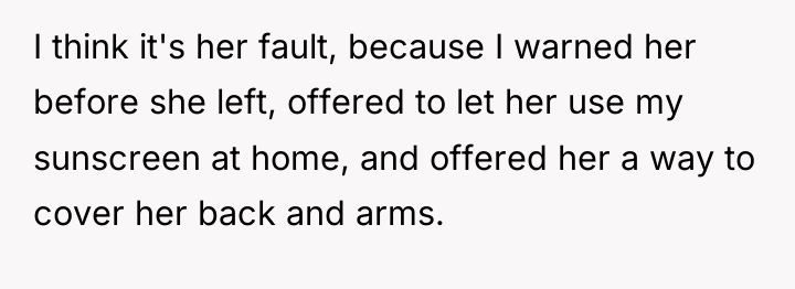 I think it's her fault, because I warned her before...