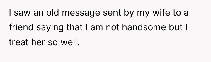 I saw an old message sent by my wife to...
