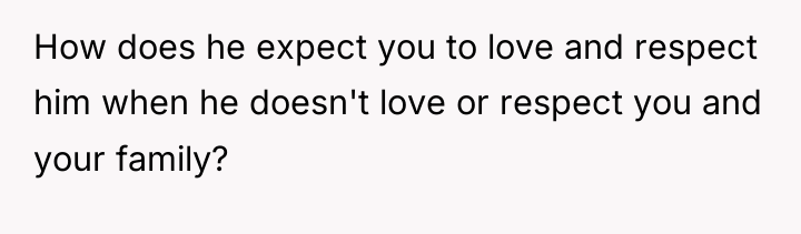 How does he expect you to love and respect him...