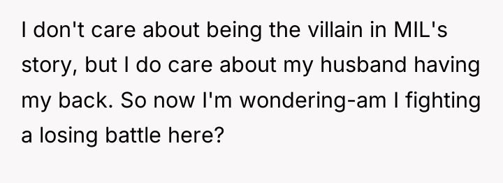 I don't care about being the villain in MIL's story,...