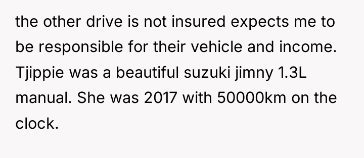 the other drive is not insured expects me to be...