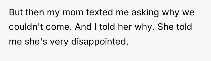 But then my mom texted me asking why we couldn't...