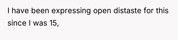 I have been expressing open distaste for this since I...
