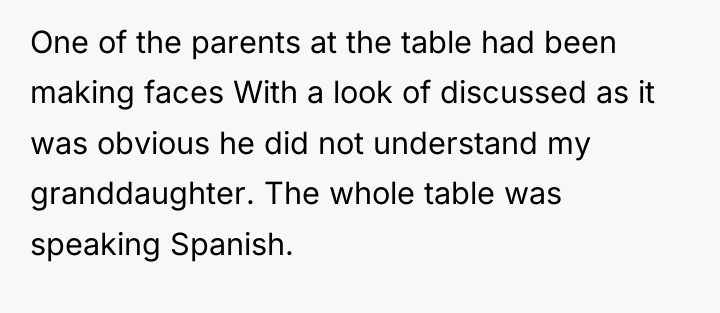 One of the parents at the table had been making...