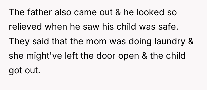 The father also came out & he looked so relieved...
