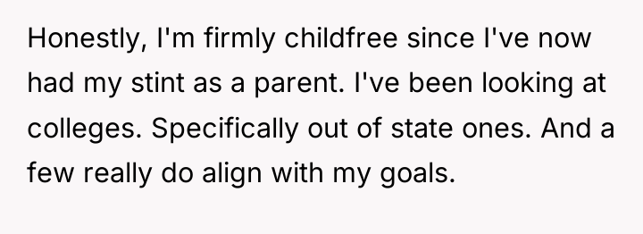 Honestly, I'm firmly childfree since I've now had my stint...