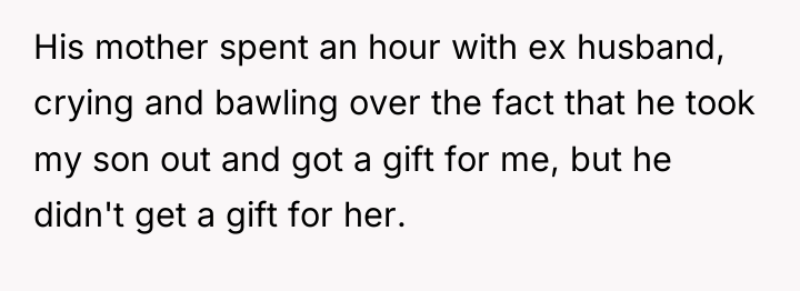 His mother spent an hour with ex husband, crying and...