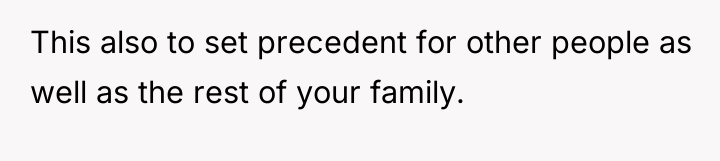 This also to set precedent for other people as well...
