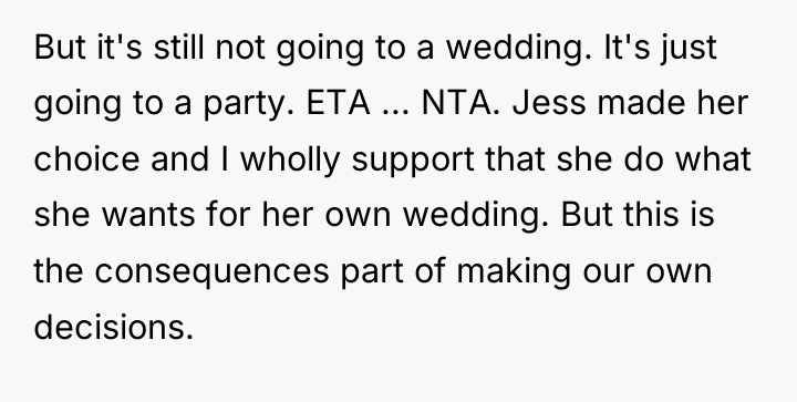 But it's still not going to a wedding. It's just...