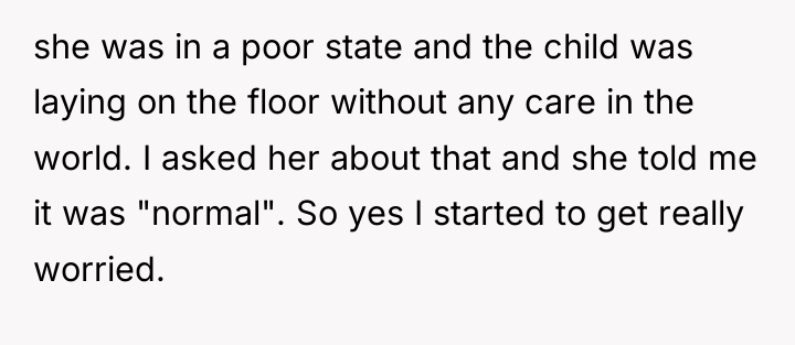 she was in a poor state and the child was...