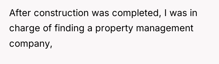 After construction was completed, I was in charge of finding...