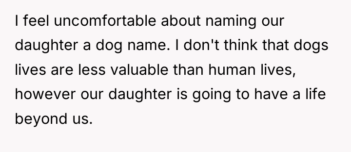 I feel uncomfortable about naming our daughter a dog name....