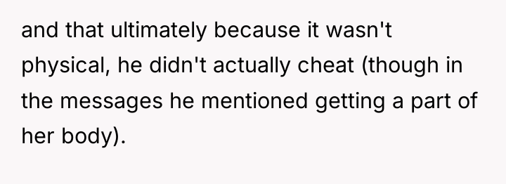 and that ultimately because it wasn't physical, he didn't actually...