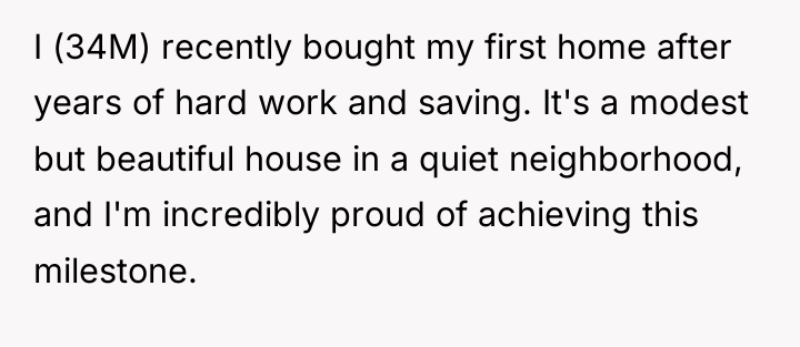 I (34M) recently bought my first home after years of...