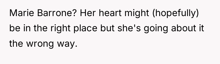 Marie Barrone? Her heart might (hopefully) be in the right...