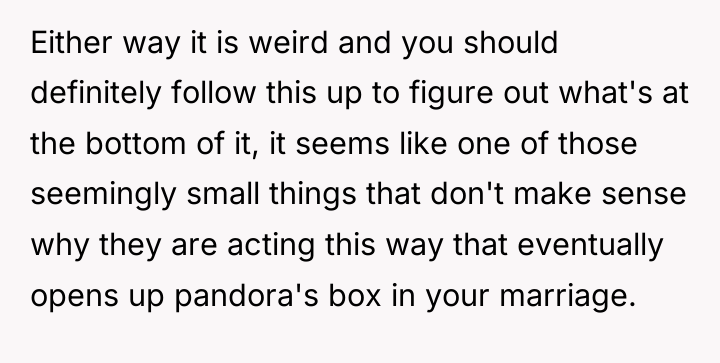 Either way it is weird and you should definitely follow...