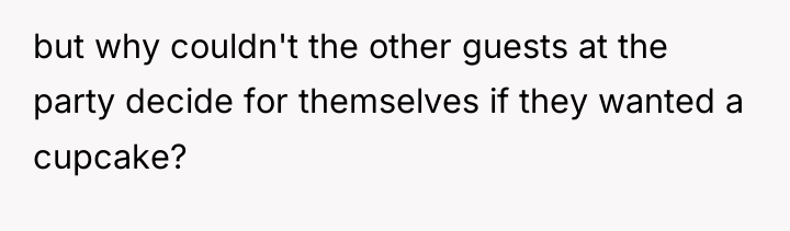but why couldn't the other guests at the party decide...