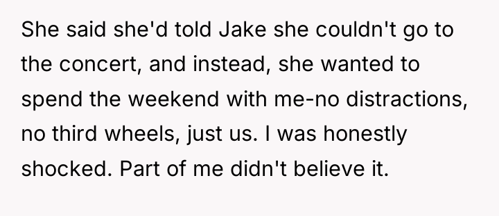 She said she'd told Jake she couldn't go to the...