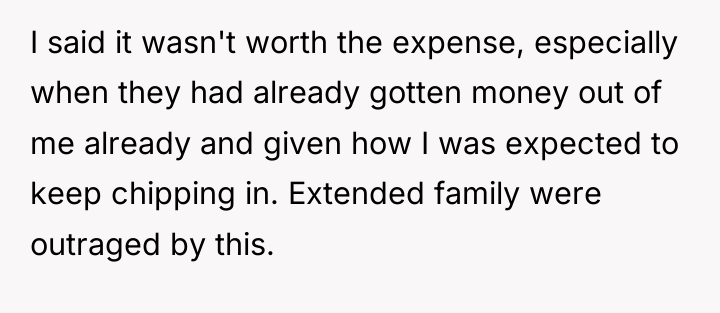 I said it wasn't worth the expense, especially when they...