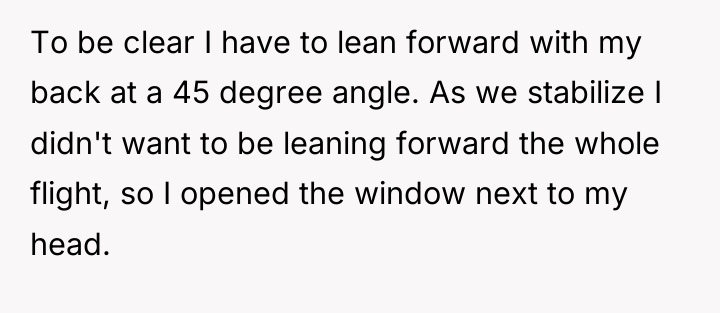 To be clear I have to lean forward with my...