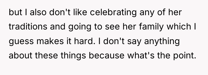 but I also don't like celebrating any of her traditions...