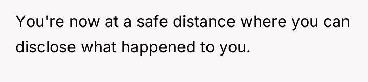 You're now at a safe distance where you can disclose...