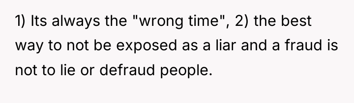 1) Its always the "wrong time", 2) the best way...