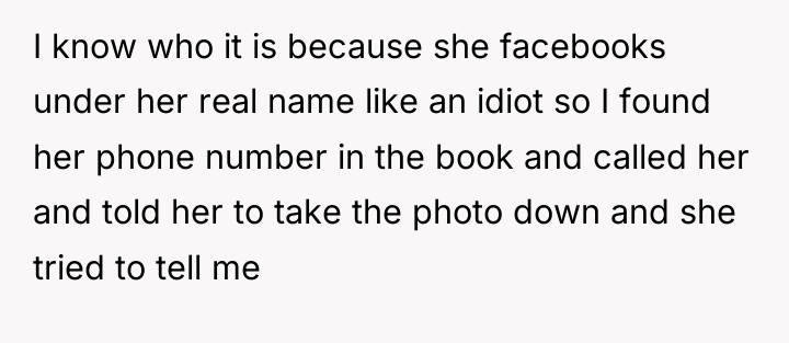 I know who it is because she facebooks under her...