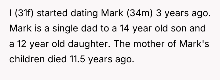 I (31f) started dating Mark (34m) 3 years ago. Mark...