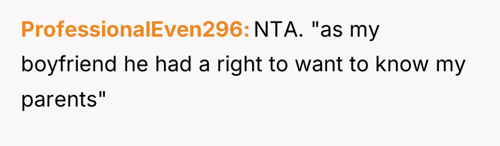 ProfessionalEven296 NTA. "as my boyfriend he had a right to...