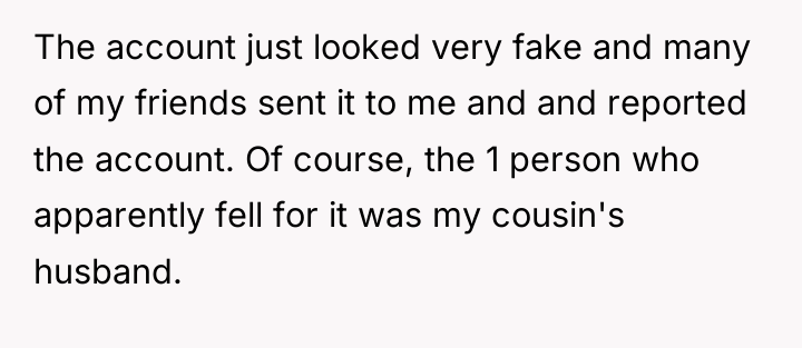 The account just looked very fake and many of my...