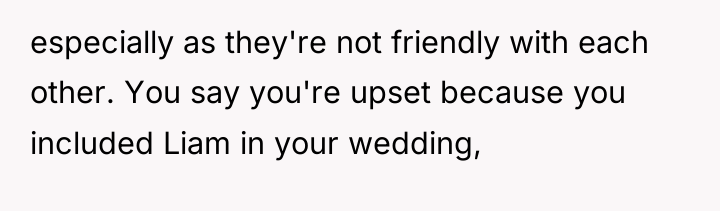especially as they're not friendly with each other. You say...