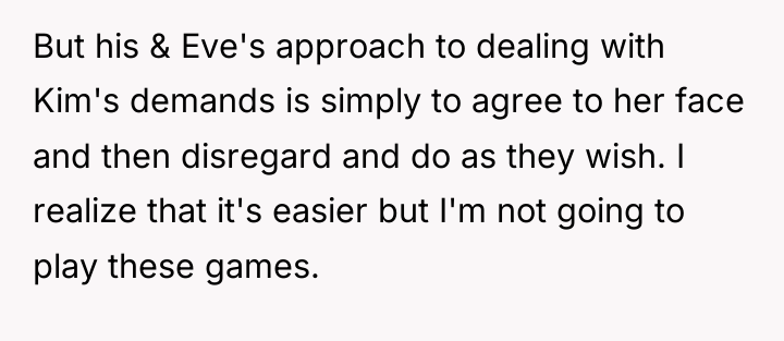 But his & Eve's approach to dealing with Kim's demands...