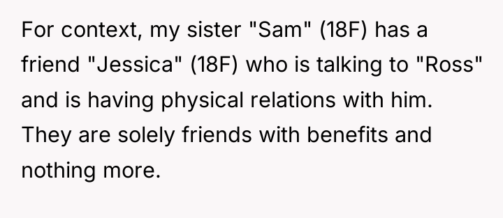 For context, my sister "Sam" (18F) has a friend "Jessica"...