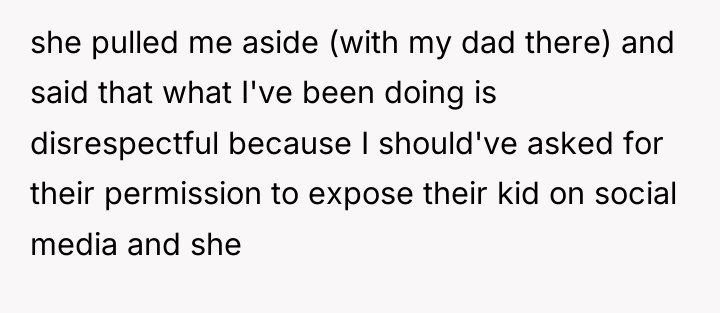 she pulled me aside (with my dad there) and said...