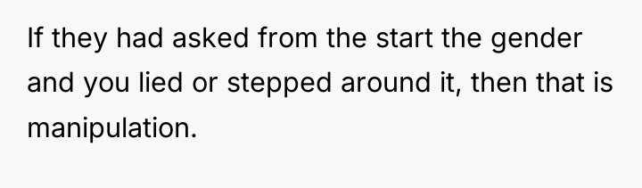 If they had asked from the start the gender and...