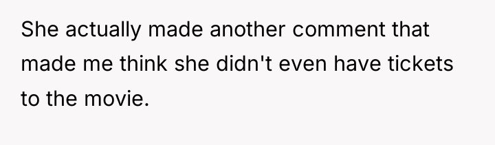 She actually made another comment that made me think she...