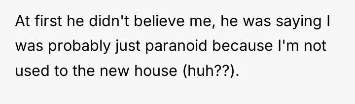 At first he didn't believe me, he was saying I...